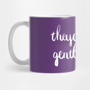 Theydies and Gentlethems Mug